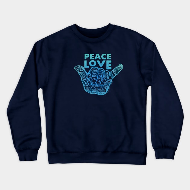 Peace Love Hang Loose Crewneck Sweatshirt by Jitterfly